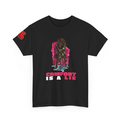 Comfort Is a Lie Tee