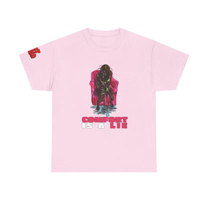 Comfort Is a Lie Tee